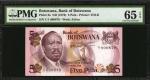 BOTSWANA. Bank of Botswana. 5 Pula, ND (1976). P-3a. PMG Gem Uncirculated 65 EPQ.