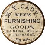 New York--New York. 1868 M.Y. Cady Mens Furnishing Goods. Bowers-NY-4000, Rulau-B65. Brass. 34 mm. A