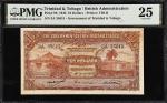 TRINIDAD & TOBAGO. Government of Trinidad & Tobago. 10 Dollars, 1942. P-9b. PMG Very Fine 25.