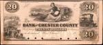 West Chester, Pennsylvania. The Bank of Chester County. 18xx $20. About Uncirculated. Proof.