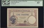 1921-26年东方汇理银行一圆。FRENCH INDO-CHINA. Banque de LIndo-Chine. 1 Piastre, ND (1921-26). P-48a. PCGS Curr