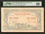 NEW CALEDONIA. Banque de lIndo Chine 100 Francs, 1901. P-17. PMG Very Fine 30.
