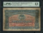 1901年香港上海汇丰银行$10，编号321312，PMG12，少见品种。The Hongkong and Shanghai Banking Corporation, $10, 1.1.1901, s