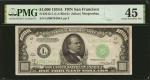 1934A联邦储备银行旧金山1000美元 PMG Choice XF 45 1934A $1000  Federal Reserve Note. San Francisco