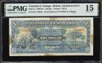 TRINIDAD & TOBAGO. Government of Trinidad and Tobago. 1 Dollar, 1932. P-3. PMG Choice Fine 15.