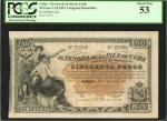 CUBA. Tesoro de la Isla de Cuba. 50 Pesos, 1891. P-42b. Remainder. PCGS About New 53.